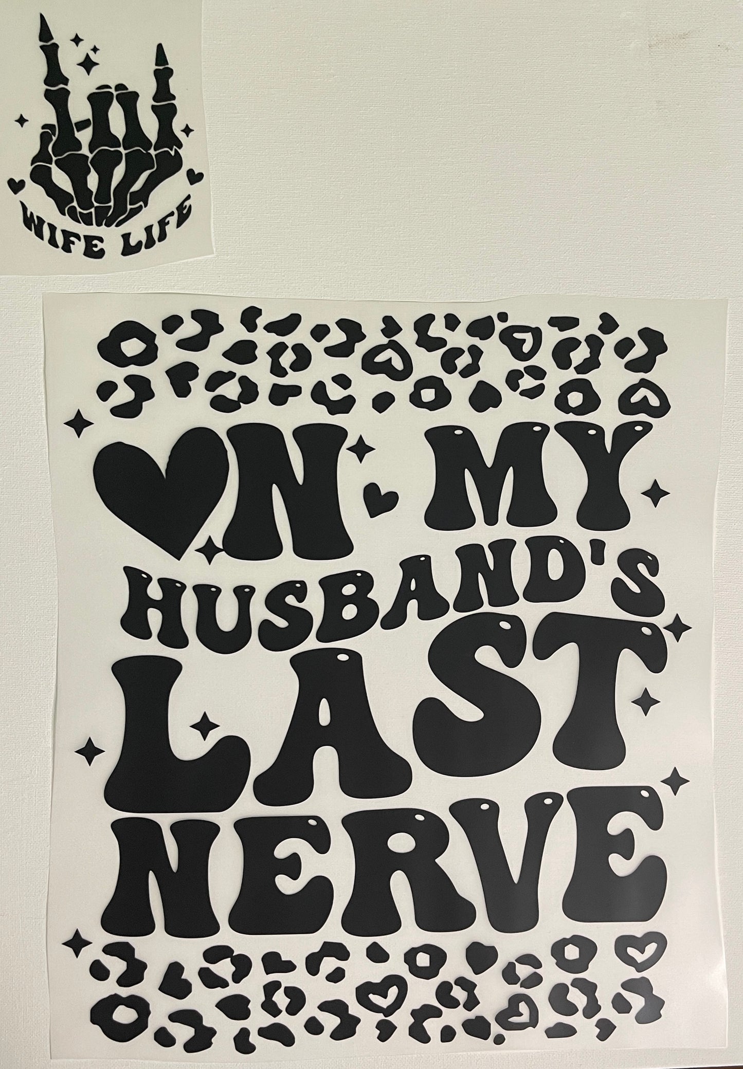 On My Husbands Last Nerve