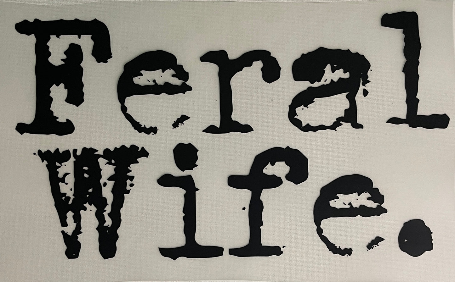 Feral Wife