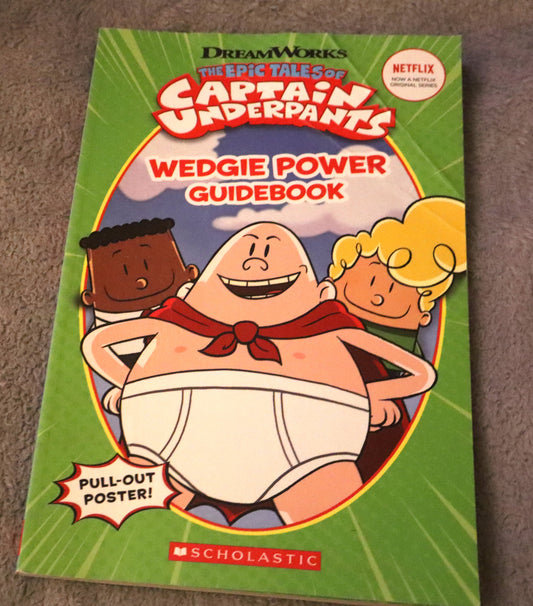 Captain Under Pants Wedgei Power Guide Book