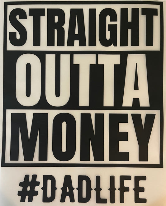 Straight Outta Money