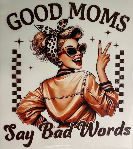 Good Mom's Say Bad Words