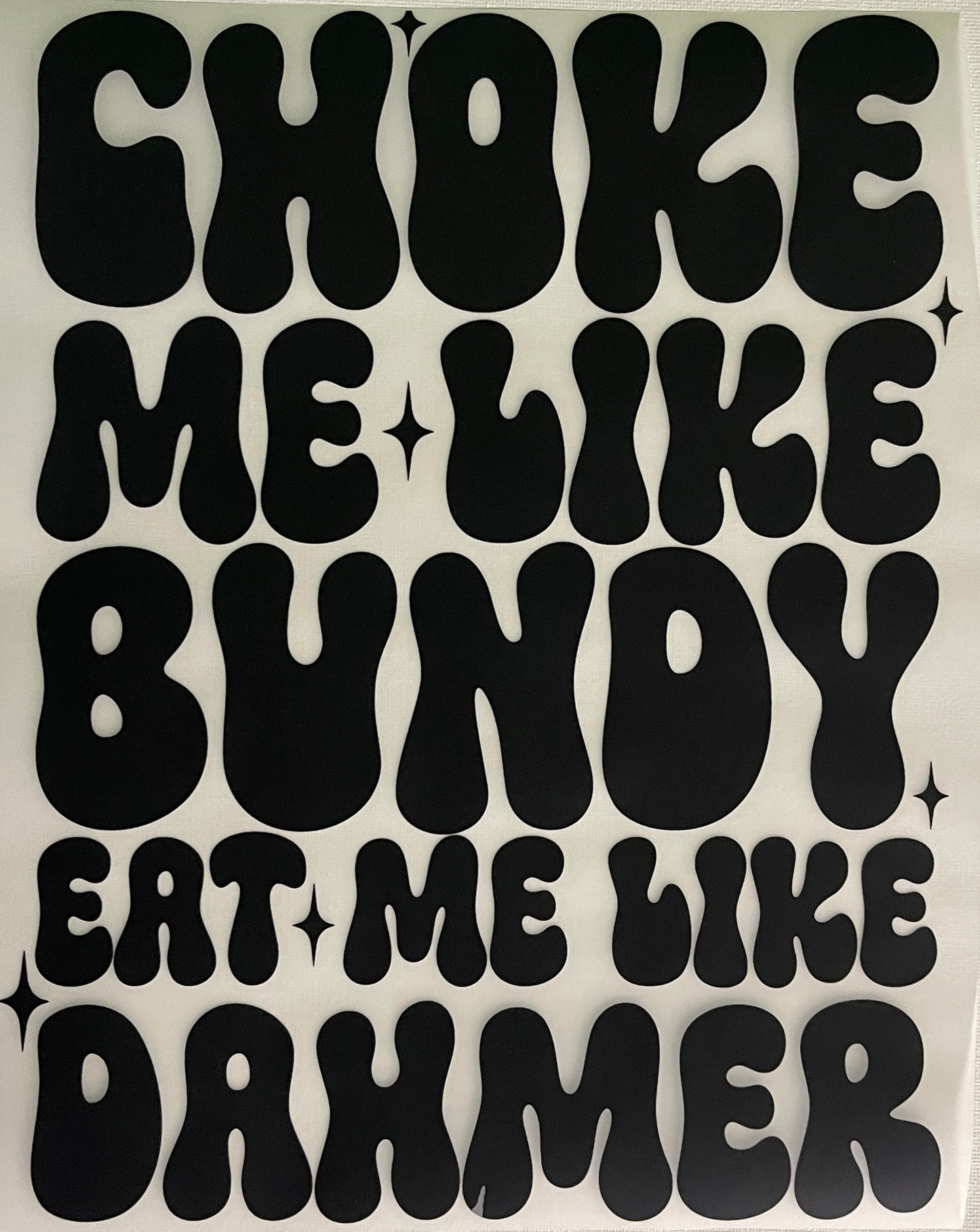 Choke Me Like Bundy