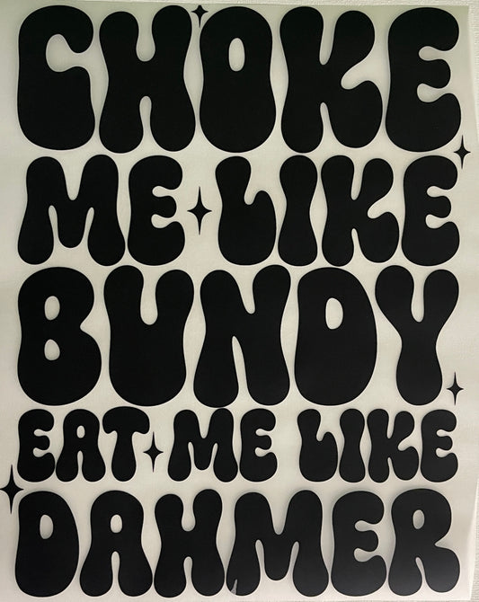 Choke Me Like Bundy