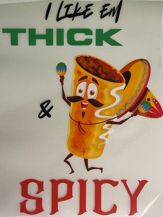 I Like Em Thick and Spicy